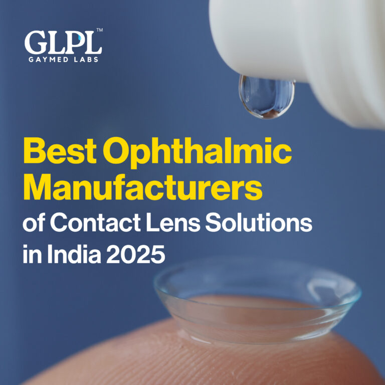 Best Ophthalmic Manufacturers of Contact Lens Solutions in India 2025