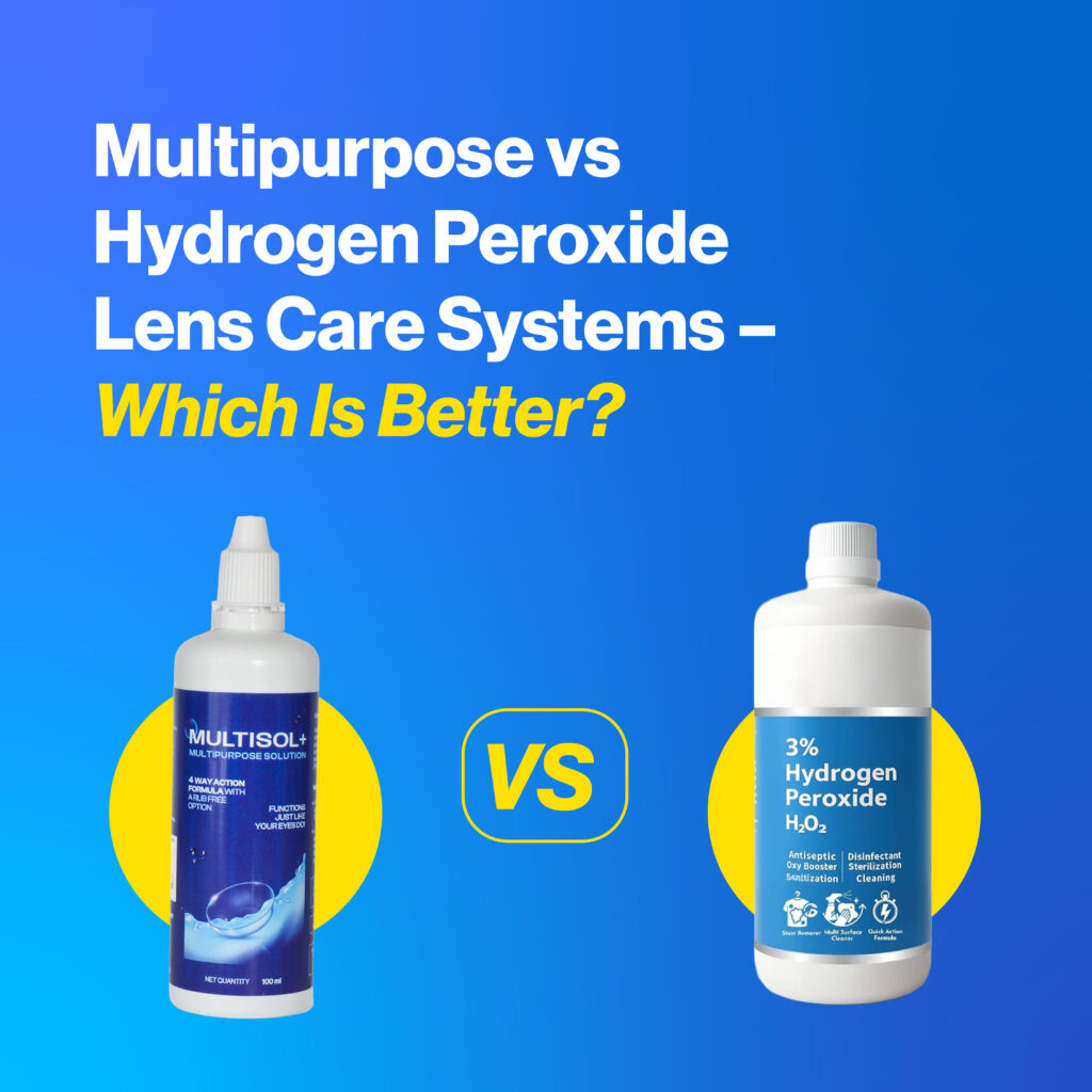 Multipurpose vs Hydrogen Peroxide Lens Care Systems – Which Is Better?