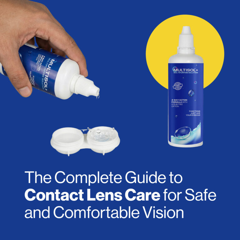 The Complete Guide to Contact Lens Care for Safe and Comfortable Vision