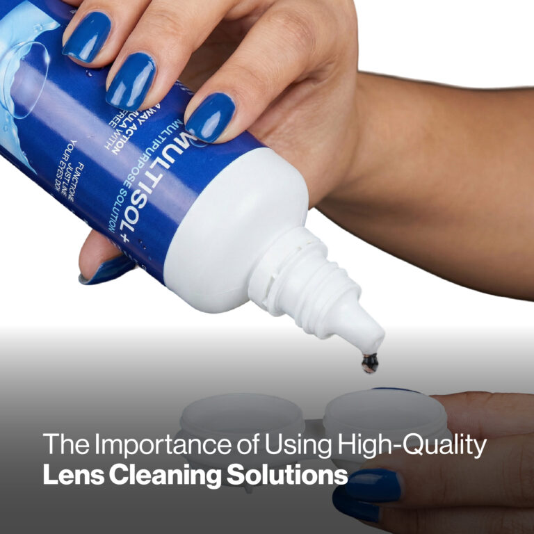 The Importance of Using High-Quality Lens Cleaning Solutions