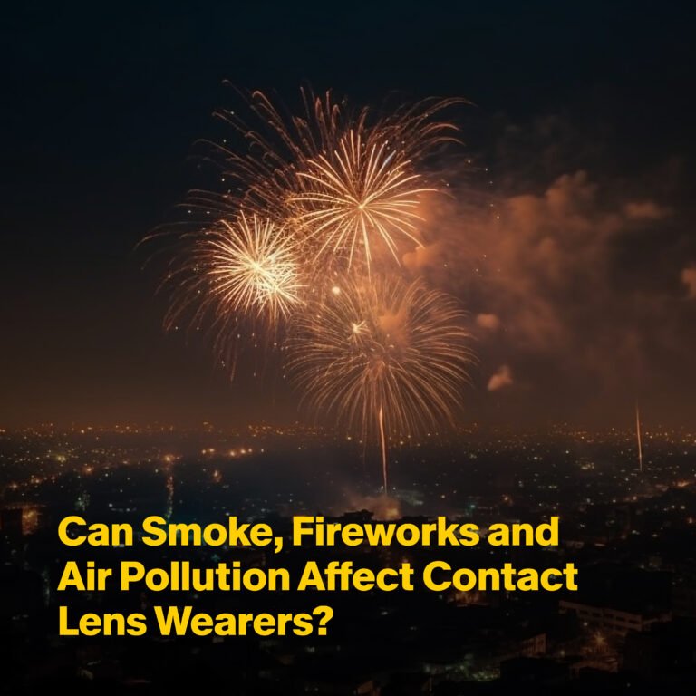 Can Smoke, Fireworks and Air Pollution Affect Contact Lens Wearers?